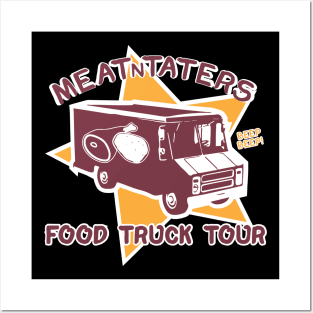 FOOD TRUCK TOUR - Meat N Taters Posters and Art